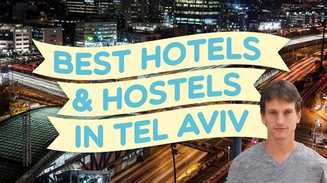 hotels  hostels  tel aviv   professional  guide youtube