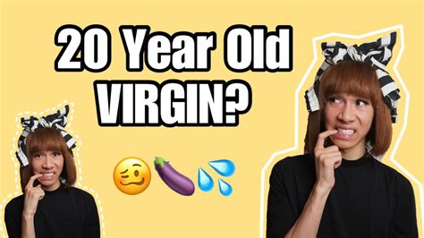 I Am A 20 Year Old Virgin 😫🍆💦 Let S Talk About Dating Sex College