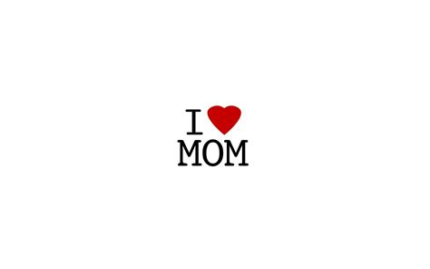 Kumpulan Hd Wallpaper I Love Mom Wallpaper Cantik