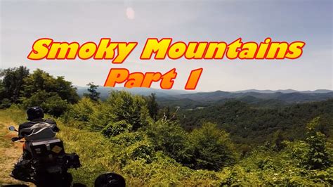 smoky mountains part  youtube