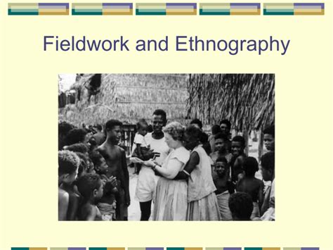 fieldwork  ethnography