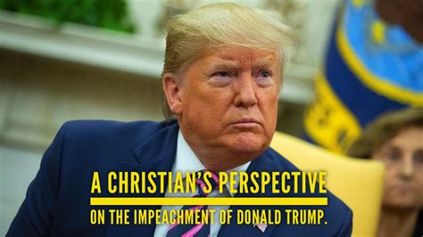 christians perspective   impeachment  donald trump robert wimer