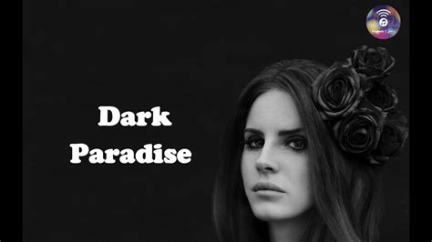 Lana Del Rey Dark Paradise مترجمة Youtube