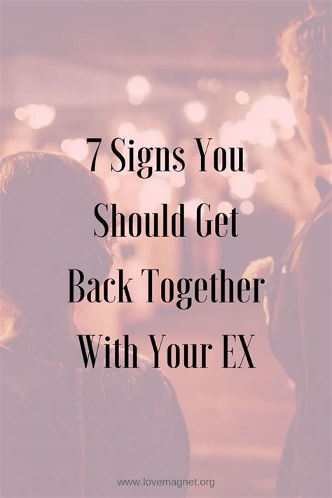 7 Signs You Should Get Back Together With Your Ex