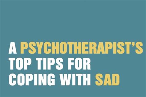 a psychotherapist s tips for coping with sad the awareness centre