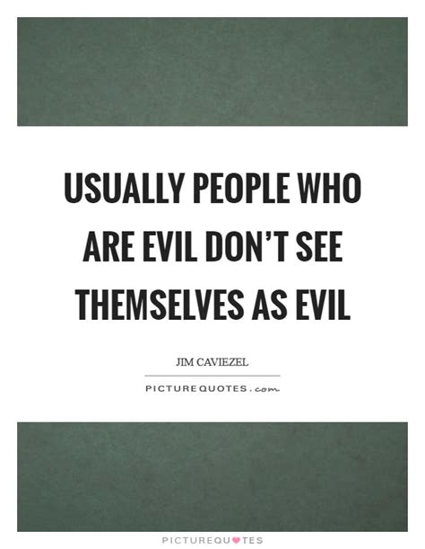 people   evil dont    evil picture quotes