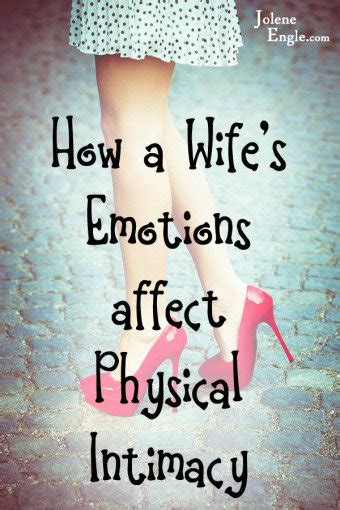 how a wife s emotions affect physical intimacy