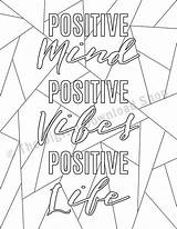 Coloring Positive Printable Vibes Mind Quote Pages Colouring Life Quotes Sheets Kids Pdf Adult Choose Board sketch template