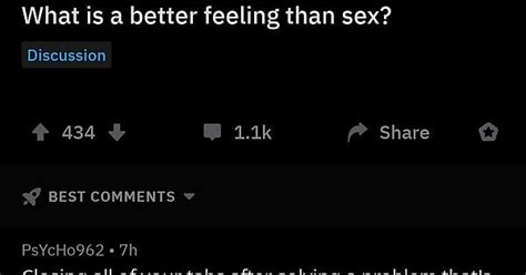 a better feeling than sex imgur