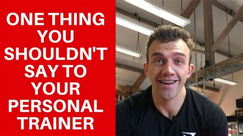 Some Of The Worst Things To Say To Your Personal Trainer Youtube