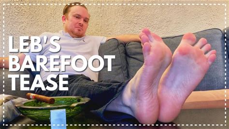 Lebs Barefoot Tease Gay Feet Worship Male Foot Worship Mens