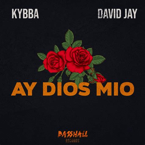 Kybba And David Jay Ay Dios Mio Extended Version By Kybba Free