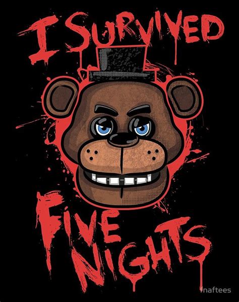 I Survived Five Nights At Freddy S Pizzeria Poster By