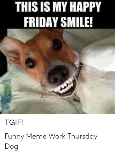 This Is My Happy Friday Smile T Funny Meme Work