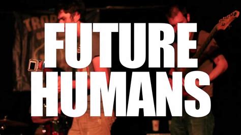 introducing future humans youtube