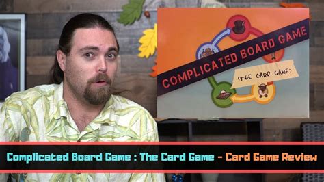 complicated board game  card game review youtube