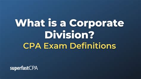 corporate division superfastcpa cpa review