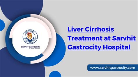 Ppt Liver Cirrhosis Treatment Sarvhit Gastrocity Powerpoint