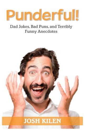 buy punderful dad jokes bad puns and terribly funny anecdotes