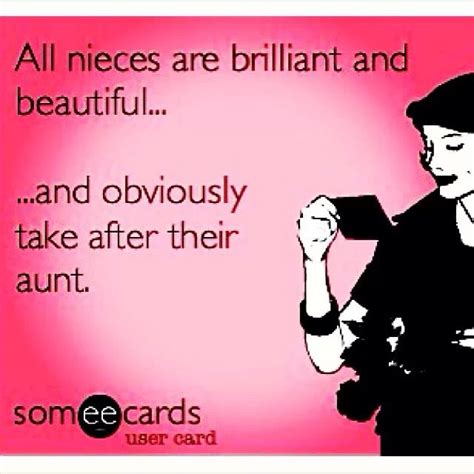 i love my niece niece quotes aunt quotes funny quotes