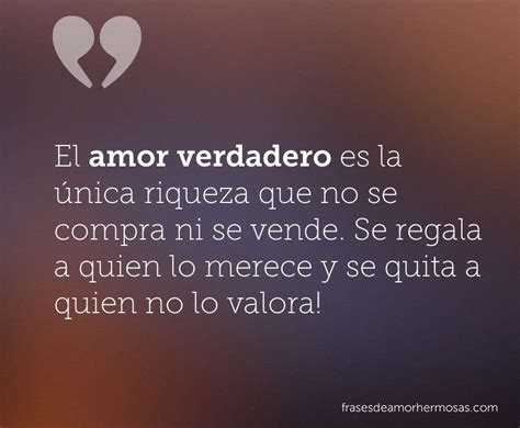 el amor verdadero es la unica riqueza   se compra ni