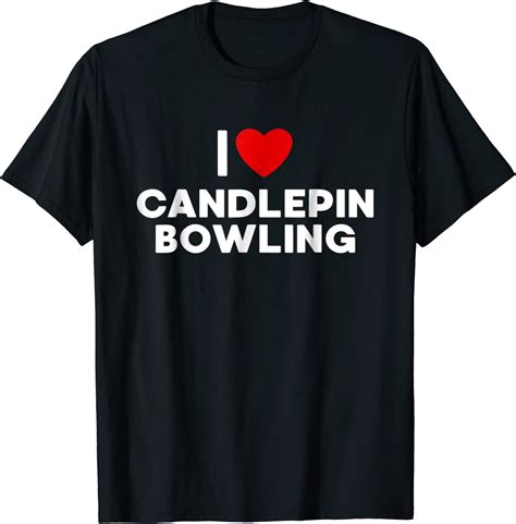 I Love Candlepin Bowling T Shirt Clothing