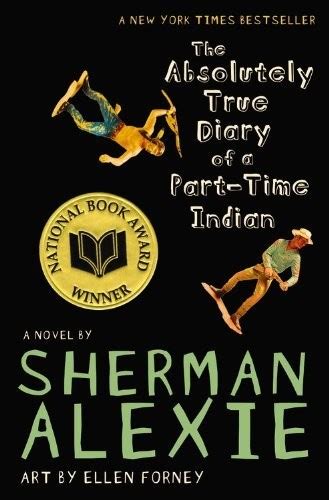 the absolutely true diary of a part time indian sherman alexie the