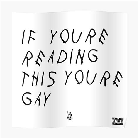 if youre reading this youre gay poster for sale by coldpillow redbubble