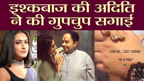 Ishqbaaz Fame Aditi Gupta Gets Engaged Secretly To Bf Kabir Chopra