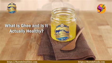 What Is Ghee And Is It Actually Healthy Suresh Desi Ghee