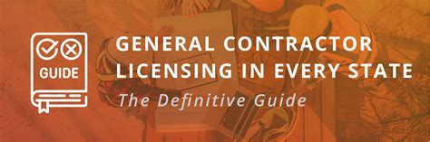 The Definitive Guide To General Contractor Licensing In Every State