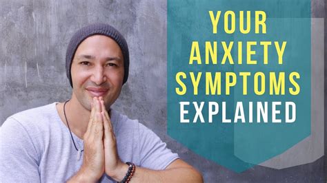 a deep explanation to your physical symptoms of anxiety anxiety guy