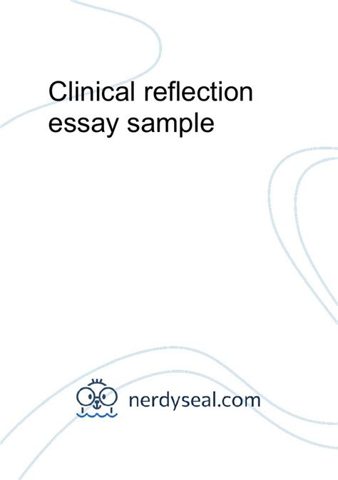 clinical reflection essay sample  words nerdyseal