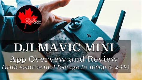 dji mavic mini review  fly app overview video samples youtube