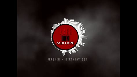 jeremih birthday sex freedom mixtape 2020 youtube