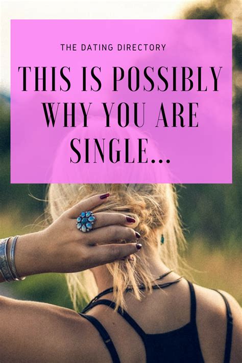 This Is Why You Are Single Even If You Don T Want To Hear It Online