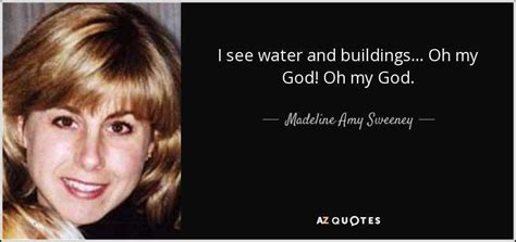 top  madeline amy sweeney famous quotes  sayings inspringquotesus