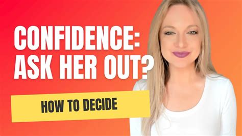 Confidence Should You Ask Her Out This Will Tell You Youtube