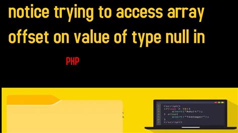 notice   access array offset    type null  youtube