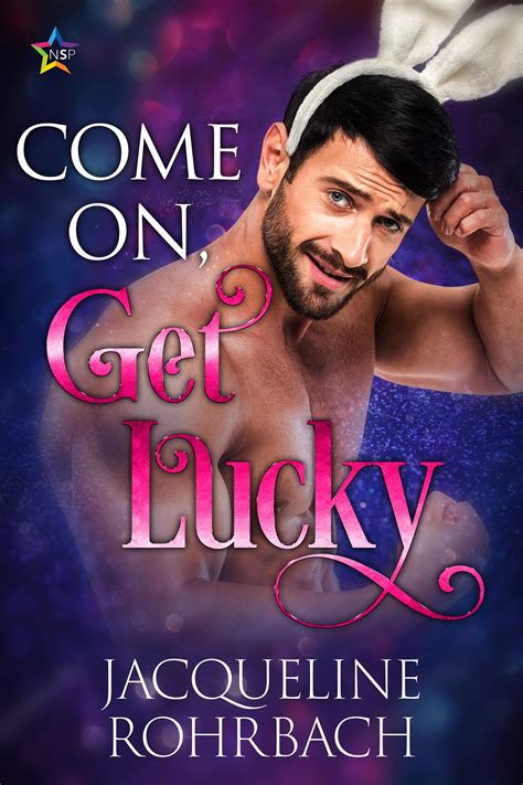 Come On Get Lucky By Jacqueline Rohrbach Goodreads