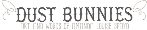 Dust Bunnies By Amanda Louise Spayd Progression A Timeline