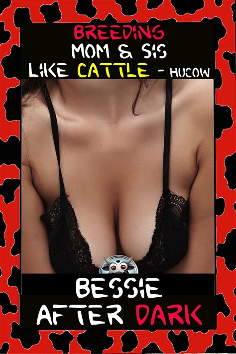 breeding mom and sis like cattle hucow naughty erotica