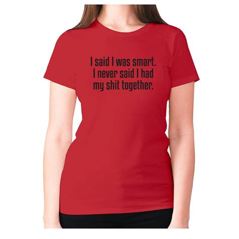 Womens Funny Rude T Shirt Slogan Tee Ladies Offensive I Said Etsy