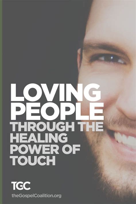 Loving People Through The Healing Power Of Touch Love