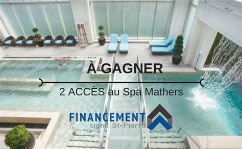 concours gagner  acces au spa mathers
