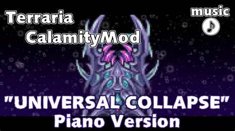 Terraria Calamity Mod Music Universal Collapse Piano Arrange Youtube