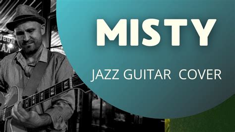 misty erroll garner jazz guitar cover youtube