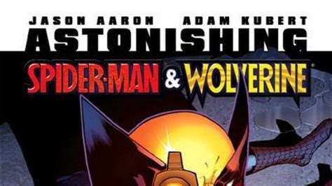 Review Astonishing Spider Man And Wolverine 2 Comic Vine