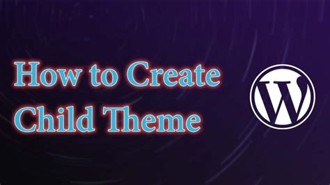 create  child theme  wordpress website easy step