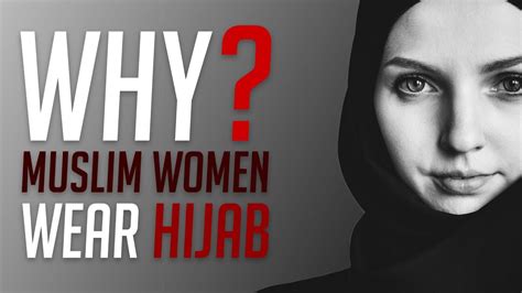 Why Do Muslim Women Wear Hijab ┇ What Is Hijab Youtube